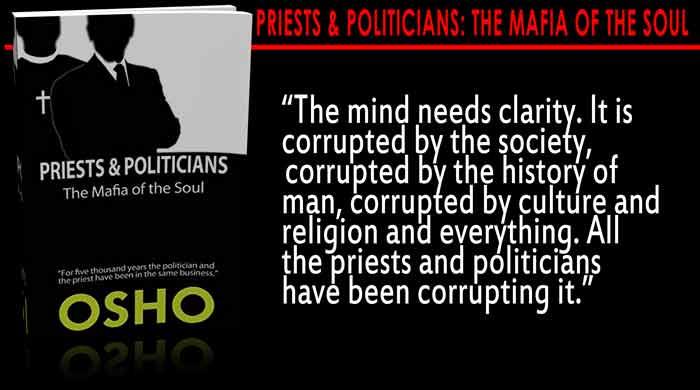 Osho – Priests and Politicians: The Mafia of the Soul